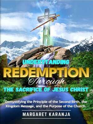 cover image of Understanding Redemption Through the Sacrifice of Jesus Christ